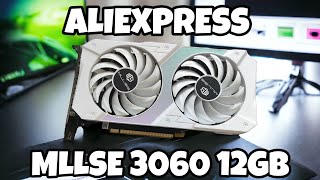 MLLSE 3060 12GB  BEST budget AliExpress GPU [upl. by Lledroc]