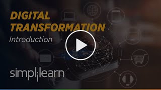 Digital Transformation  What is Digital Transformation  Digital Transformation 2021  Simplilearn [upl. by Ameehsat]