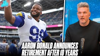 Aaron Donald Shocks NFL World Announces Retirement After 10 Years  Pat McAfee Reacts [upl. by Anigroeg]