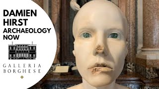 The Borghese Gallery ➔ Damien Hirst ARCHAEOLOGY NOW [upl. by Arres]