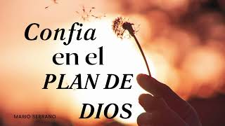 Confia en el Plan de Dios [upl. by Yemarej788]