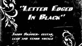 quotLetter Edged Blackquot  Jason Skinner [upl. by Alrich]