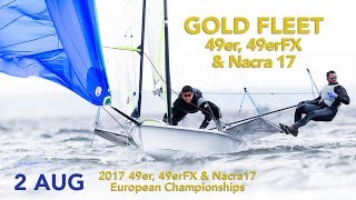 LIVE Sailing  49er  49erFX  Nacra 17 European Championships  Kiel Germany 2 August 2017 [upl. by Ahsinar]