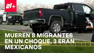 Mueren 8 migrantes en choque en California  En Punto [upl. by Elleirad]