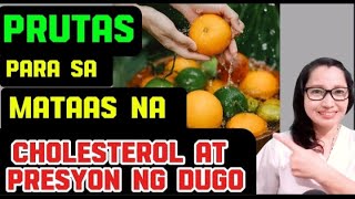 8 PRUTAS PARA SA MATAAS ANG CHOLESTEROL AT PRESYON NG DUGO cholesterol highbloodpressure prutas [upl. by Annaeel]