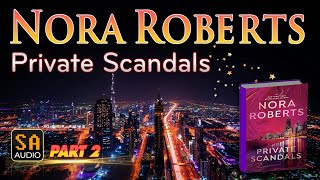 Private Scandals by Nora Roberts PART 2  Audiobook Mystery Thriller amp SuspenseRomance [upl. by Anin]