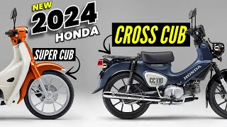 NEW 2024 Honda Cross Cub  Super Cub Motorcycles Released [upl. by Hnilym123]