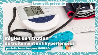 🩺 Hypertension artérielle  les règles de titration avec le Professeur JeanJacques MOURAD [upl. by Tannie]