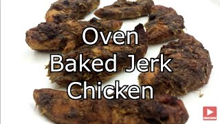 Oven Baked Jerk Chicken [upl. by Beaner]