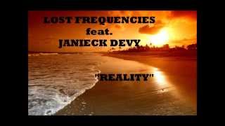 Lost frequencies quotrealityquot feat Janieck Devy lyrics video [upl. by Anilef]