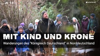 «Mit Kind und Krone » Wanderungen vom quotKönigreich Deutschlandquot inNorddeutschland [upl. by Cyma995]