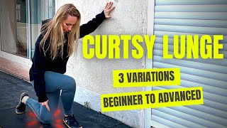 3 Effective Curtsy Lunge Exercises for Stronger Legs  Beginner to Advanced [upl. by Winnah941]