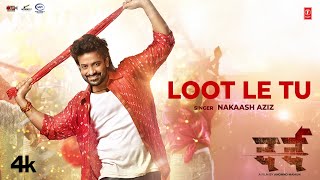 Loot Le Tu  Shakib Khan Sonal Chauhan  Nakash Aziz  New Hindi Movie quotDardquot Video Song 2024 [upl. by Orlena]