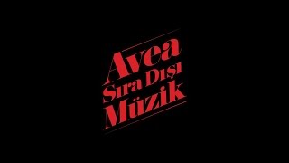 Avea Sıradışı Müzik Konserleri [upl. by Eniortna]