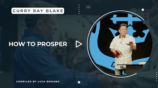 How to prosper Curry Blake [upl. by Yblek859]