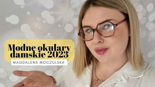 Modne okulary  Trendy damskie na 2023 rok 🥰 [upl. by Ettennal]