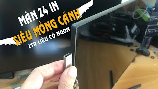 Màn 24 in siêu mỏng tràn viền không viền giá 2tr liệu có ngon [upl. by Otreblide]