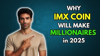 IMX Why IMX COIN will make Millionaires in 2025 [upl. by Brooking]