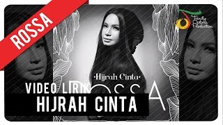 Rossa  Hijrah Cinta  Video Lirik [upl. by Yznyl910]