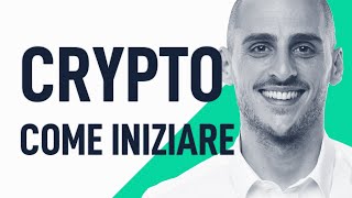 Criptovalute Come Iniziare  Corso Completo [upl. by Flossi]