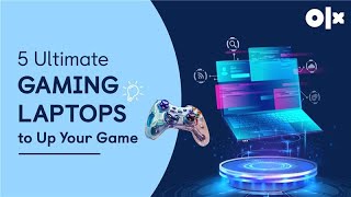 Top 5 Gaming Laptops to Level Up Your Game  Buy Best Laptops on OLX [upl. by Tufts676]