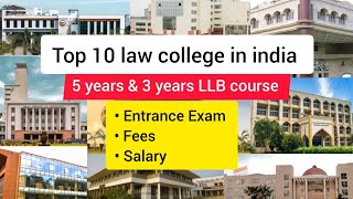 Top 10 law college in india।। Entrance exam Fees structure placement salary।। [upl. by Eiramanig]