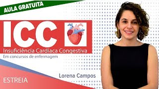 AULA GRATUITA  Insuficiência Cardíaca Congestiva em Concurso de Enfermagem  Prof Lorena C [upl. by Laurens169]