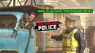 Download Contraband Police in Pc 2024  How to Download Contraband police In Pc  Contraband Police [upl. by Nahrut]