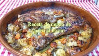 Receta de muslos de pavo al horno con verduras [upl. by Dorren]