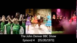 The John Denver BBC Show 1973 Episord 3 and 4 [upl. by Inatsed78]