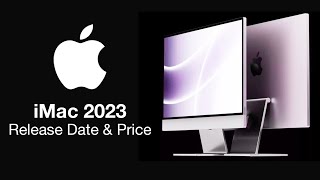 iMac 2023 Release Date and Price  NO M2 but M3 Inside [upl. by Elrebma]