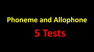 Introduction to Phonology Phoneme and Allophone  5 Tests [upl. by Rhodia]