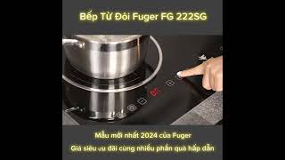 Bếp từ đôi Fuger FG 222SG [upl. by Llevra]