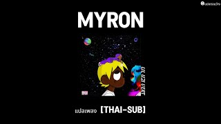 แปลเพลง Lil Uzi Vert  Myron [upl. by Airetak844]