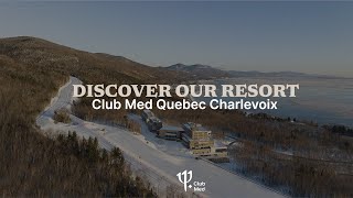 Discover Club Med Quebec Charlevoix  Canada [upl. by Quitt]