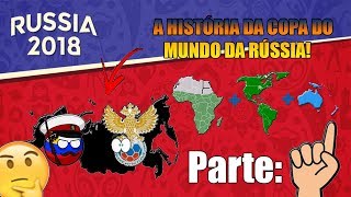 A história da copa do mundo de 2018 parte 01 [upl. by Schober62]