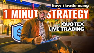 HOW I PERSONALLY TRADE WITH 1MINUTE STRATEGY 📈 QUOTEX LIVE TRADING [upl. by Hazen]