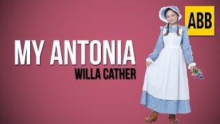 MY ANTONIA Willa Cather  FULL AudioBook [upl. by Llenra]