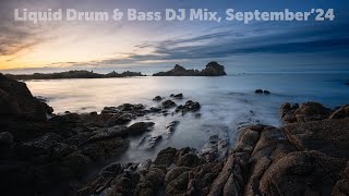 Liquid Drum amp Bass DJ Mix September24 [upl. by Eenad]