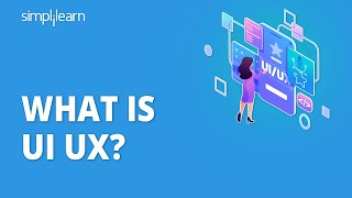 What is UI UX  Introduction to UI UX Design  UI UX Tutorial for Beginners  Simplilearn [upl. by Kerns]