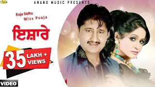 Raja Sidhu ll Miss Pooja ll Ishare ll Anand Music ll New Punjabi Song 2017 l Latest Punjabi Songs [upl. by Ahsaf293]