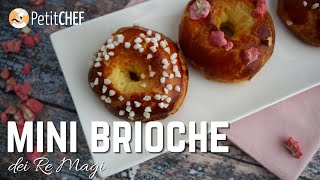 Mini brioche dei Re Magi  Ricette Epifania [upl. by Eicirtap961]