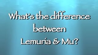 Podcast 34 Whats the difference between Lemuria and Mu [upl. by Eleanore]