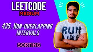 435 Nonoverlapping Intervals  LEETCODE MEDIUM  SORTING [upl. by Lucienne]