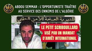 Abdou Semmar lopportuniste traitre au service des ennemis de lAlgérie [upl. by Nalaf]