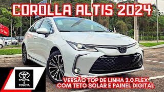 TOYOTA COROLLA ALTIS PREMIUM 2024 20 FLEX 0KM  CHEGOU COM NOVIDADES DETALHES DO INTERIOR [upl. by Einot]