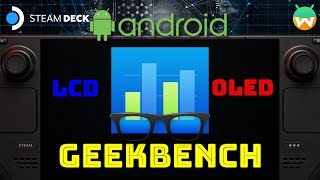 Geekbench Benchmark  Steam Deck Android Waydroid  SteamOS 357  Steam Deck OLED LCD [upl. by Kristel]