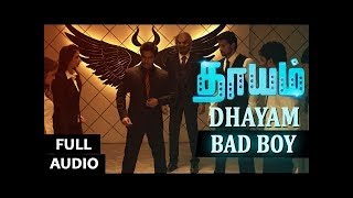 Bad Boy Full Song Audio  Dhayam  Santhosh Prathap Jayakumar Jiiva Ravi  Tamil Songs 2016 [upl. by Redneval202]