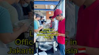 Lunch of Office Worker in Jakarta Indonesia 🇮🇩 Pt 14 food indonesianfood foodie foodshorts [upl. by Beilul]