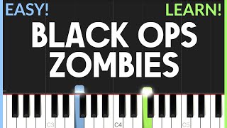 Call Of Duty Black Ops quotZombiesquot Theme  EASY Piano Tutorial [upl. by Araccot938]